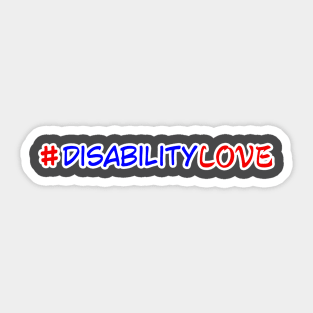 #DisabilityLove Sticker